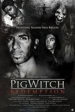Watch The Pig Witch Redemption M4ufreemovies