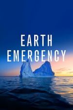 Watch Earth Emergency M4ufreemovies