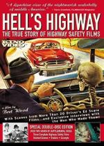 Watch Hell\'s Highway: The True Story of Highway Safety Films M4ufreemovies