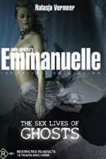 Watch Emmanuelle the Private Collection: The Sex Lives of Ghosts M4ufreemovies
