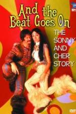 Watch And the Beat Goes On The Sonny and Cher Story M4ufreemovies