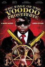 Watch The Tale of the Voodoo Prostitute M4ufreemovies