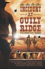 Watch Incident at Guilt Ridge M4ufreemovies