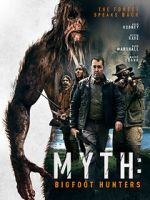 Watch Myth: Bigfoot Hunters M4ufreemovies