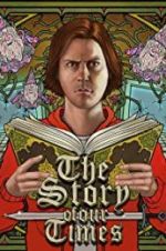 Watch The Story of Our Times M4ufreemovies