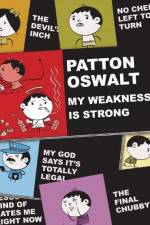 Watch Patton Oswalt: My Weakness Is Strong M4ufreemovies
