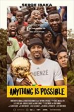 Watch Anything is Possible: A Serge Ibaka Story M4ufreemovies