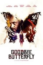 Watch Goodbye, Butterfly M4ufreemovies