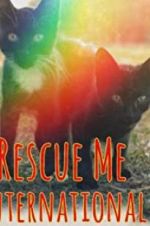 Watch Rescue Me: International M4ufreemovies