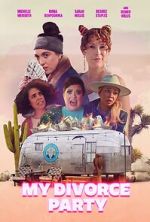Watch My Divorce Party M4ufreemovies