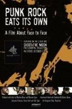 Watch Punk Rock Eats Its Own: A Film About Face to Face M4ufreemovies