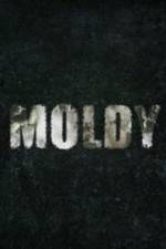 Watch Moldy M4ufreemovies