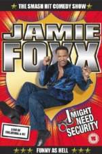 Watch Jamie Foxx I Might Need Security M4ufreemovies