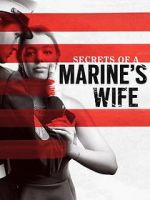 Watch Secrets of a Marine\'s Wife M4ufreemovies