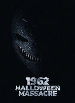 Watch 1962 Halloween Massacre M4ufreemovies