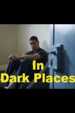 Watch In Dark Places M4ufreemovies