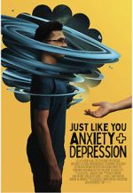 Watch Just Like You: Anxiety and Depression M4ufreemovies
