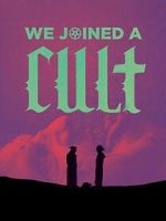 Watch We Joined A Cult (Short 2023) M4ufreemovies