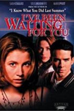 Watch I\'ve Been Waiting for You M4ufreemovies
