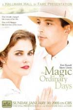 Watch The Magic of Ordinary Days M4ufreemovies