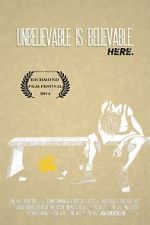 Watch Unbelievable Is Believable Here M4ufreemovies