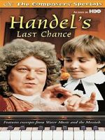 Watch Handel's Last Chance M4ufreemovies