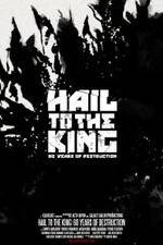 Watch Hail to the King: 60 Years of Destruction M4ufreemovies