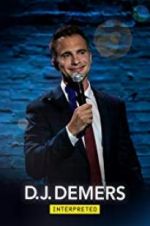 Watch D.J. Demers: Interpreted M4ufreemovies