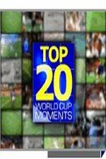 Watch Top 20 FIFA World Cup Moments M4ufreemovies