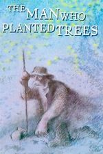 Watch The Man Who Planted Trees (Short 1987) M4ufreemovies