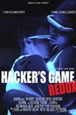 Watch Hacker\'s Game Redux M4ufreemovies
