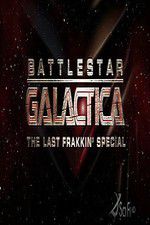 Watch Battlestar Galactica: The Last Frakkin\' Special M4ufreemovies