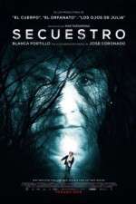 Watch Secuestro M4ufreemovies