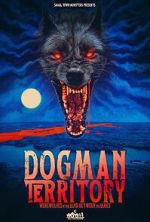 Watch Dogman Territory: Werewolves in the Land Between the Lakes M4ufreemovies
