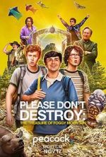 Watch Please Don\'t Destroy: The Treasure of Foggy Mountain M4ufreemovies
