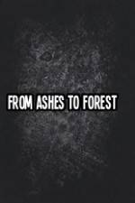 Watch From Ashes to Forest M4ufreemovies