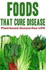 Watch Foods That Cure Disease M4ufreemovies