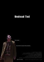 Watch Undead Ted M4ufreemovies