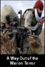 Watch A Way Out of the War on Terror M4ufreemovies