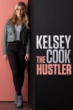 Watch Kelsey Cook: The Hustler (TV Special 2023) M4ufreemovies