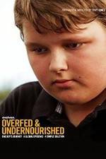 Watch Overfed & Undernourished M4ufreemovies