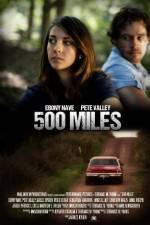 Watch 500 Miles M4ufreemovies