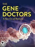 Watch The Gene Doctors M4ufreemovies