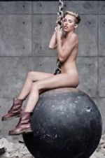 Watch Miley Cyrus: Wrecking Ball M4ufreemovies