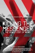 Watch Killing the Messenger: The Deadly Cost of News M4ufreemovies
