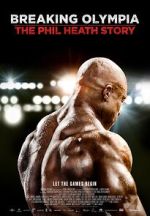 Watch Breaking Olympia: The Phil Heath Story M4ufreemovies
