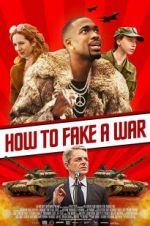 Watch How to Fake a War M4ufreemovies