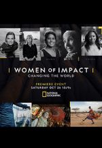 Watch Women of Impact: Changing the World M4ufreemovies