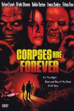 Watch Corpses Are Forever M4ufreemovies