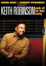Watch Kevin Hart Presents: Keith Robinson - Back of the Bus Funny M4ufreemovies